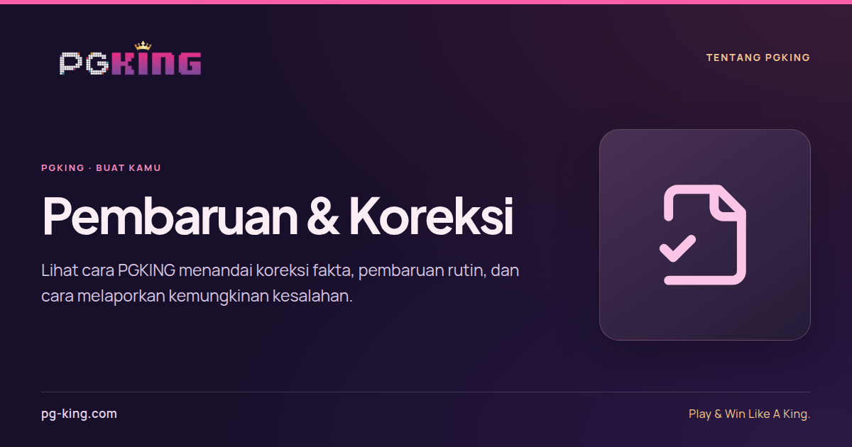 Pembaruan & Koreksi 1 Pembaruan & Koreksi — PGKING