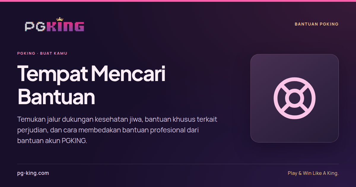 Tempat Mencari Bantuan 1 Tempat Mencari Bantuan — PGKING