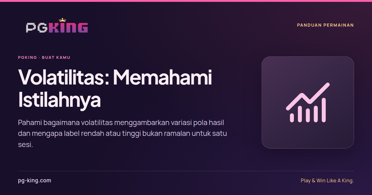 Volatilitas: Memahami Istilahnya — PGKING
