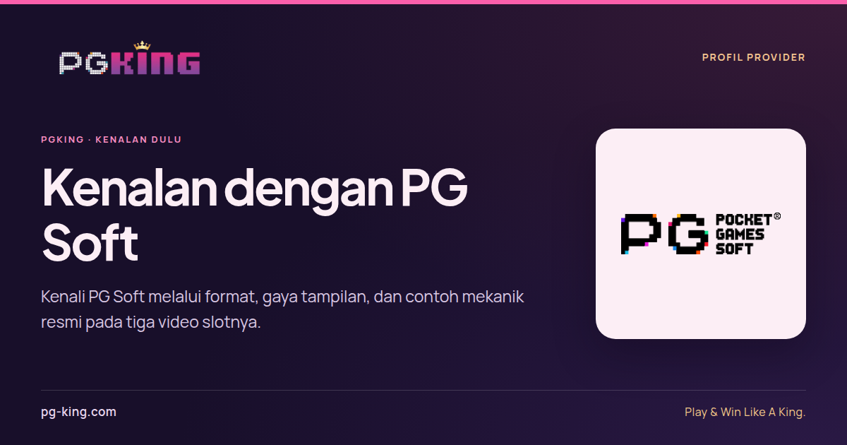Kenalan dengan PG Soft 2 Kenalan dengan PG Soft — PGKING