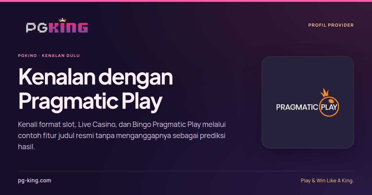 Kenalan dengan Pragmatic Play — PGKING