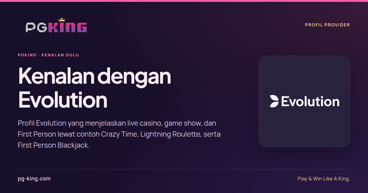 Kenalan dengan Evolution 2 Kenalan dengan Evolution — PGKING