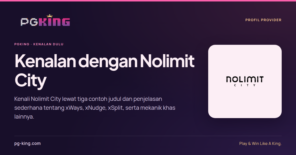 Kenalan dengan Nolimit City 2 Kenalan dengan Nolimit City — PGKING